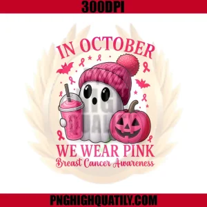 Breast Cancer PNG, Halloween In October We Wear Pink PNG