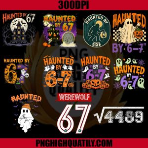 Haunted by 67 Funny PNG Bundle, Ghost and Pumpkin Halloween Bundle PNG