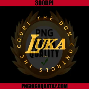 Luka The Don Controls The Court PNG, Basketball Player Quote PNG