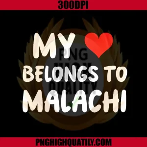 Malachi My Heart Belongs to Malachi PNG, Love PNG