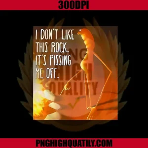 I Dont Like This Rock Saying PNG, Funny Attitude PNG