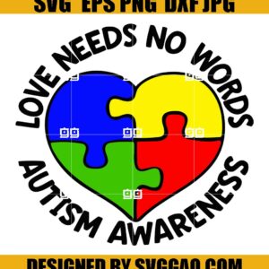 Autism Svg, Love Needs No Words Autism Awareness Svg