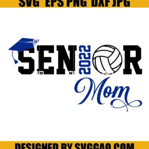 Senior-Volleyball-2022-Mom-Svg_-Senior-Mom-Svg_-Mommy-Svg