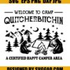 Welcome-To-Camp-Quitcherbitchin-A-Certified-Happy-Camper-Area-Svg