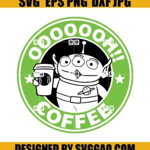 Toy Story Svg, Ooh CoffeeSvg, Starbucks Svg