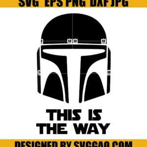 This Is The Way Svg, Star Wars Svg, Mandalorian Svg, BB8 Svg