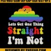 Lets Get One Thing Straight Embroidery Design, LGBT Embroidery File 2 Lets-Get-One-Thing-Straight-Embroidery-Design_-LGBT-Embroidery-File