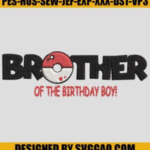 Brother Of-The-Birthday-Boy-Embroidery-Design_-Pokeball-Embroidery-Design_-Pokemon-Embroidery-File