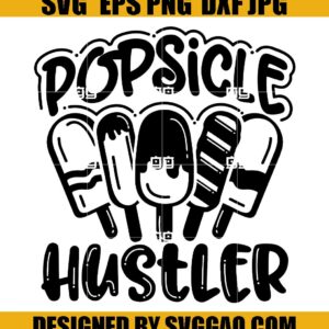 Summer-Svg_-Popsicle-Hustler-Svg_-Cream-Svg