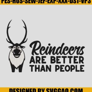 Reindeer-Are-Better-Than-People-Embroidery-Design_-Frozen-Embroidery-File