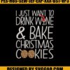 Just Want To Drink Wine Embroidery Design, Christmas Embroidery File 1 Just-Want-To-Drink-Wine-Embroidery-Design_-Christmas-Embroidery-File