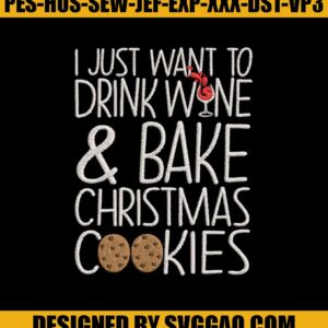 Just-Want-To-Drink-Wine-Embroidery-Design_-Christmas-Embroidery-File