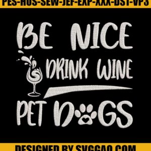 Be-Nice-Drink-Wine-Pet-Embroidery-File_-Xmas-Embroidery-Design