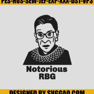 Notorious RBG Embroidery- Ruth Bader Ginsburg Embroidery- Dissent Embroidery Machine File