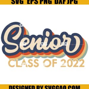 Senior 2022 Svg, Graduation Svg, Proud Senior Svg, Class of 2022 Svg, Senior Family Svg, Graduate Svg, 2022 Graduation Svg