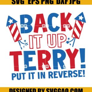 Back It Up Terry Put It In Reverse SVG- American Quote Svg