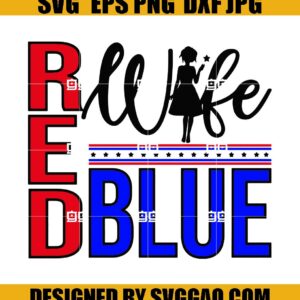 Red Wife Blue Svg- Red Wine and Blue Svg- American Cross Svg