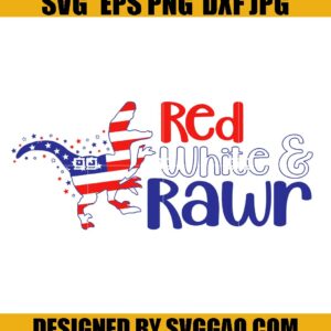Red White and Rawr Svg- Boy 4th of July Svg- Dinosaur Svg