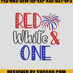 Red White and OneEmbroidery Design, 4th of July birthday Embroidery File