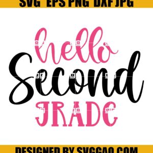 Hello Second Grade Svg, Student Svg, Love School Svg