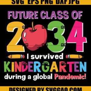 Future Class Of 2034 Svg, Kindergarten Svg, Back To School Svg