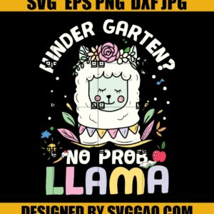 Kindergarten No Prob Llama Svg, Kindergarten Svg, Back to School Svg