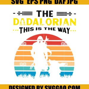 The-Dadalorian-This-Is-The-Way-Svg-Fathers-Day-Svg-Fathers-Svg-Dad-Svg-Dada-Svg-Dada-Lover-Svg-Star-War-Svg