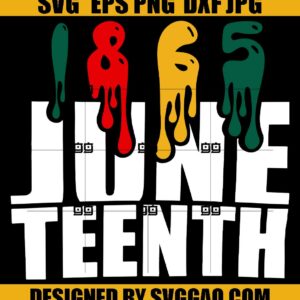 Juneteenth SVG, Black History SVG, Juneteenth 1865 SVG