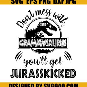 Don't Mess With Grammysaurus You'll Get Jurasskicked Svg, Jurassic Park Logo Svg