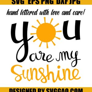 You Are My Sunshine Svg. Sunshine Svg