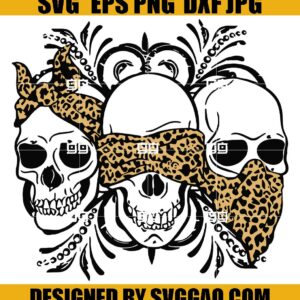 Three Skull No Speak No Hear No See Leopard SVG, Three Skull SVG, Hear See Speak No Evil Skull SVG