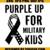Purple Up For Military Kids Svg, Military Children Svg, Military Kids Svg, Ribbon Svg, Purple Up Svg, Military Svg 2 Purple Up For Military Kids Svg Military Children Svg Military Kids Svg Ribbon Svg Purple Up Svg Military Svg
