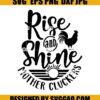 Rise And Shine Mother Cluckers SVG, Rooster SVG, Farmhouse Svg 2 Rise And Shine Mother Cluckers SVG Rooster SVG Farmhouse Svg