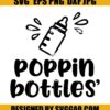 Poppin' Bottles Svg, Baby Svg 2 Poppin Bottles Svg Baby Svg