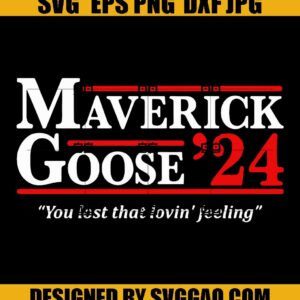 MAVERICK and GOOSE 2024 Election Svg, Top Gun Svg