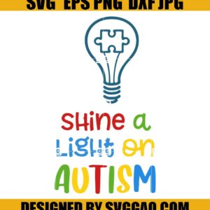 Shine A Light on Autism Svg, Autism Svg, Autistic Light Bulb Svg