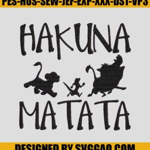 Hakuna Embroidery Design, Matata Embroidery Machine File