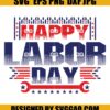 Labor Day SVG, America SVG, Happy Labor Day SVG 1 Labor Day SVG America SVG Happy Labor Day SVG
