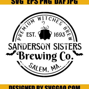 Sanderson Sisters Witches Brewing Co SVG, Halloween Witch SVG, Hocus Pocus SVG