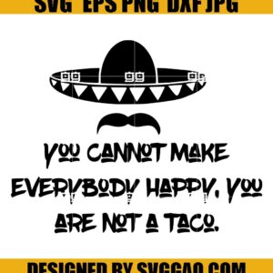 You Are Not A Taco SVG, Taco Love SVG