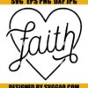 Faith SVG Religious SVG Christian SVG Simple Quote SVG Inspirational SVG Motivational SVG