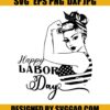 Happy Labor Day SVG, Woman Strong SVG 2 Happy Labor Day SVG Woman Strong SVG