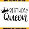 Birthday Queen SVG, Birthday Girl SVG, Birthday Woman SVG 2 Birthday Queen SVG Birthday Girl SVG Birthday Woman SVG