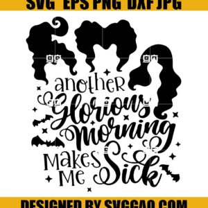 Another Glorious Morning Makes Me Sick SVG, Halloween SVG