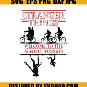 Stranger Things Welcome To The Upside Down SVG, Stranger Things SVG