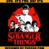 Stranger Things SVG Stranger Things Friends SVG Stranger Thngs 4 SVG
