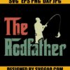 The Rodfather SVG, Farther Day SVG, Fishing SVG, Dad Fishing SVG 2 The Rodfather SVG Farther Day SVG Fishing SVG Dad Fishing SVG