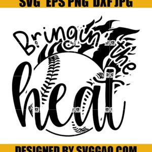Bringin' The Heat SVG, Baseball SVG