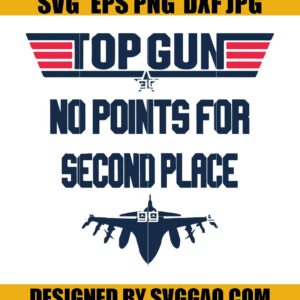 Top Gun SVG- No Points For Second Place SVG