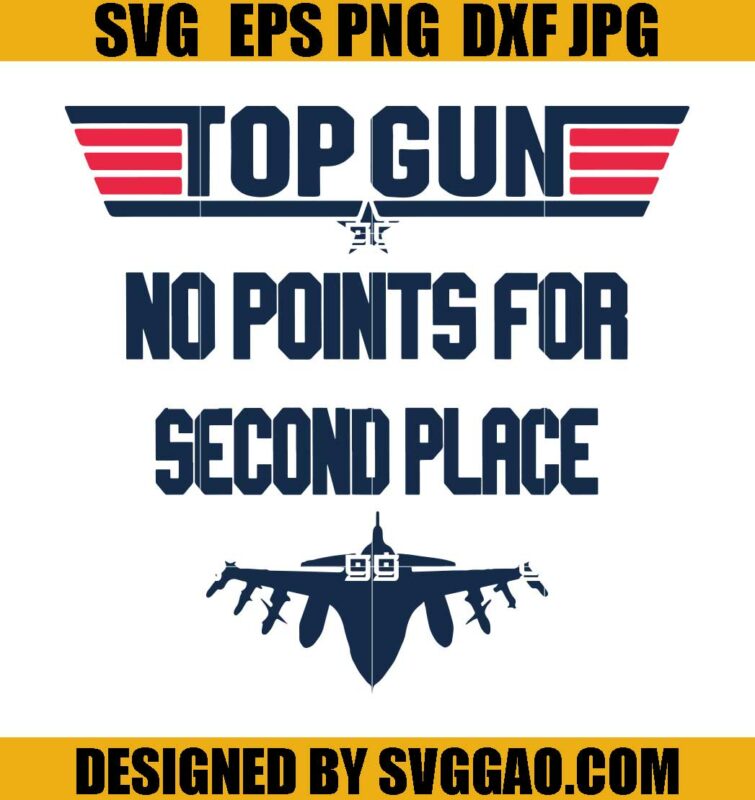 Top Gun SVG No Points For Second Place SVG